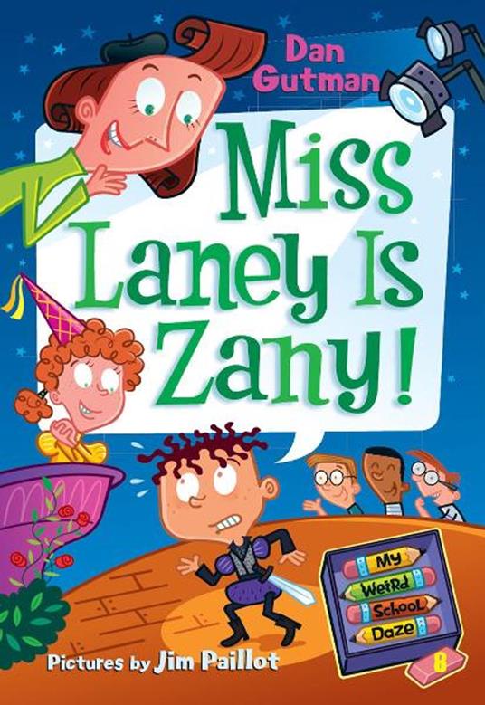 My Weird School Daze #8: Miss Laney Is Zany!