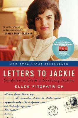 Letters to Jackie: Condolences from a Grieving Nation - Ellen Fitzpatrick - cover