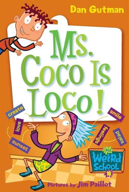 My Weird School #16: Ms. Coco Is Loco! - Dan Gutman,Jim Paillot - ebook
