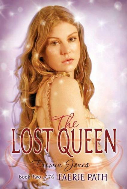 The Faerie Path #2: The Lost Queen - Frewin Jones - ebook