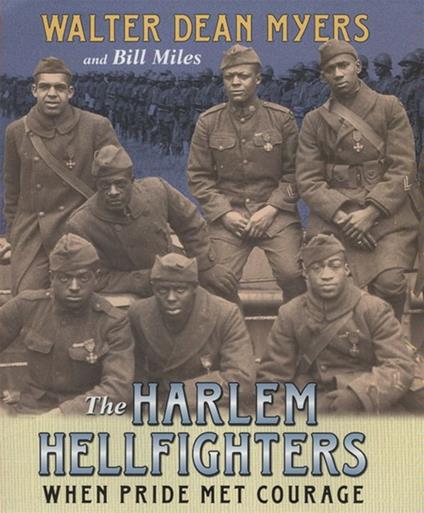 The Harlem Hellfighters - Walter Dean Myers,Bill Miles - ebook