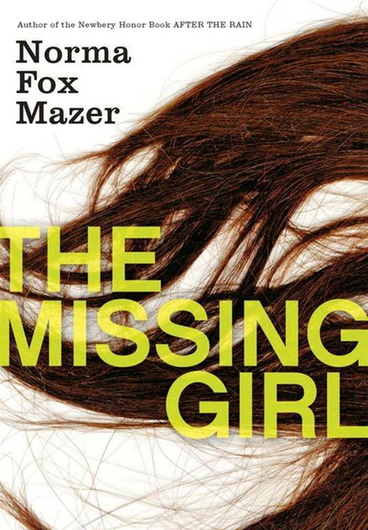 The Missing Girl - Norma Fox Mazer - ebook