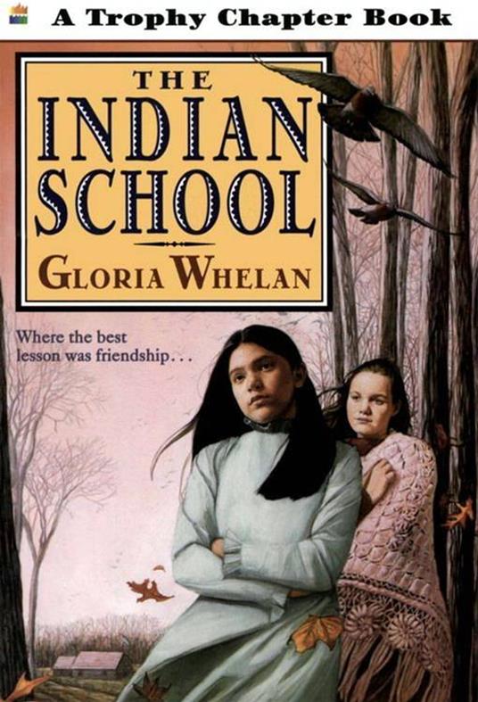 The Indian School - Gloria Whelan,Gabriela Dellosso - ebook
