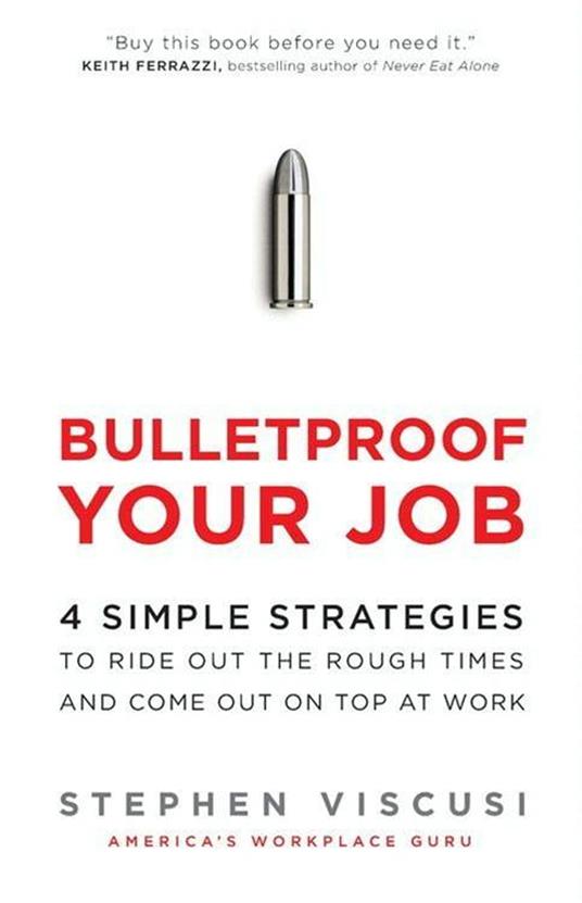 Bulletproof Your Job