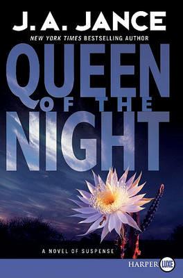 Queen of the Night: A Novel of Suspense - J A Jance - cover