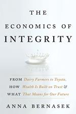 The Economics of Integrity