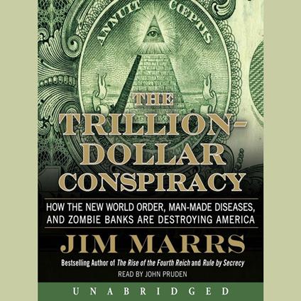 The Trillion-Dollar Conspiracy