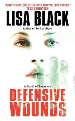 Defensive Wounds - Lisa Black - cover