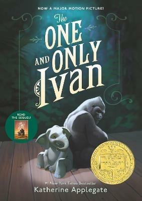 The One and Only Ivan: A Newbery Award Winner - Katherine Applegate - cover