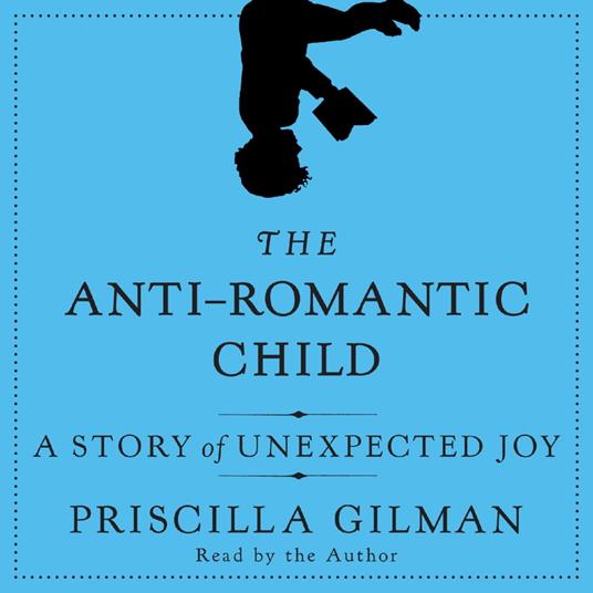 The Anti-Romantic Child