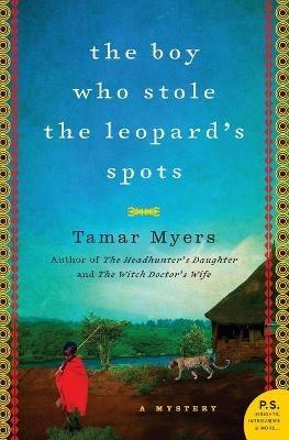 The Boy Who Stole the Leopard's Spots - Tamar Myers - cover