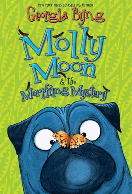 Molly Moon & the Morphing Mystery - Georgia Byng - ebook