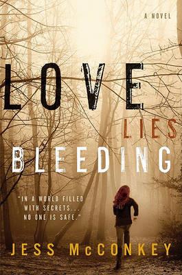 Love Lies Bleeding: A Novel - Jess McConkey - cover