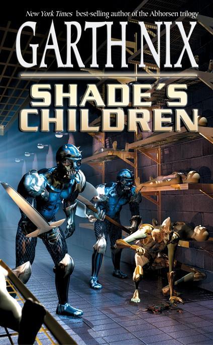 Shade's Children - Garth Nix - ebook