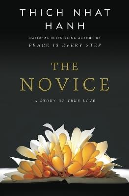 The Novice: A Story of True Love - Thich Nhat Hanh - cover