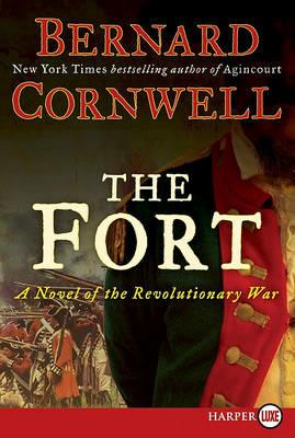 The Fort: A Novel of the Revolutionary War - Bernard Cornwell - cover