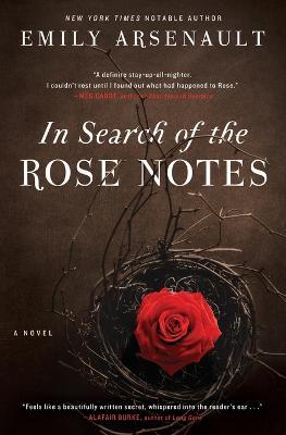 In Search of the Rose Notes: A Novel - Emily Arsenault - cover
