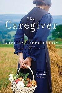 The Caregiver: The Families of Honor Bk 1 - Shelley Shepard Gray - cover