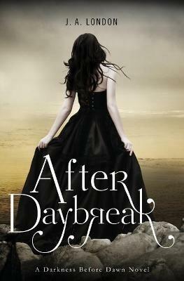 After Daybreak - J. A. London - cover
