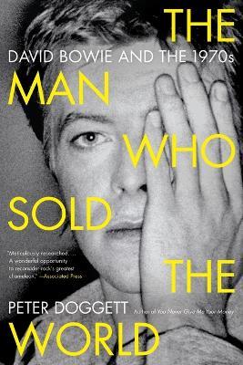 The Man Who Sold the World: David Bowie and the 1970s - Peter Doggett - cover