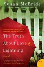 The Truth About Love and Lightning: A Novel