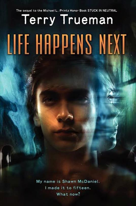 Life Happens Next - Terry Trueman - ebook