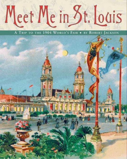 Meet Me in St. Louis - Robert Jackson - ebook