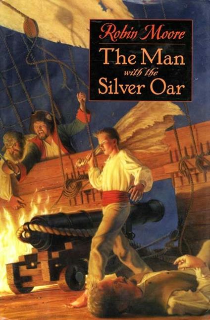 The Man with the Silver Oar - Robin Moore - ebook