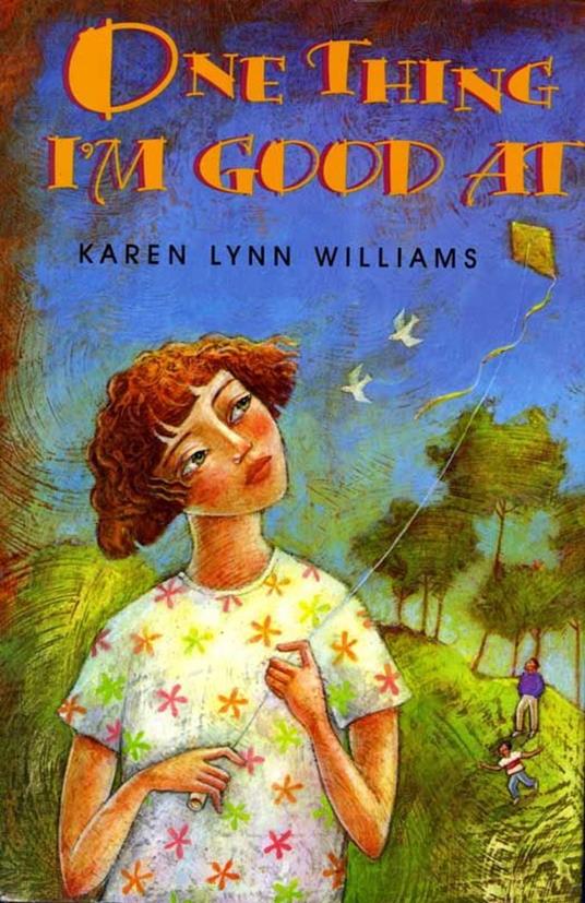 One Thing I'm Good At - Karen Lynn Williams - ebook