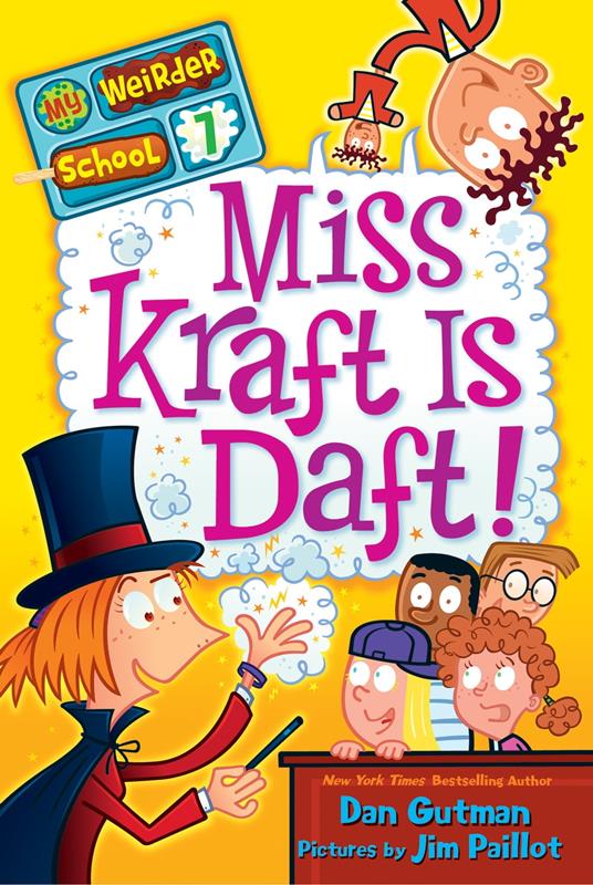 My Weirder School #7: Miss Kraft Is Daft! - Dan Gutman,Jim Paillot - ebook