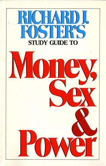 Money Sex and Power Study Guide