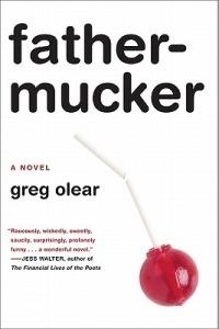 Fathermucker - Greg Olear - cover