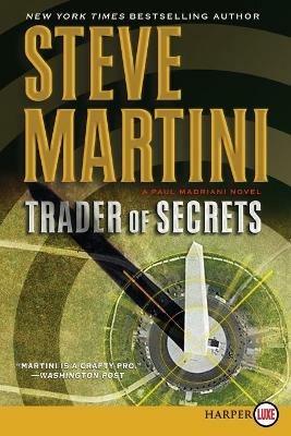 Trader of Secrets: A Paul Madriani Novel - Steve Martini - cover