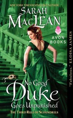 No Good Duke Goes Unpunished: A Third Rule of Scoundrels - Sarah MacLean - cover