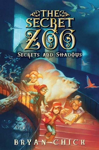 The Secret Zoo: Secrets and Shadows - Bryan Chick - ebook