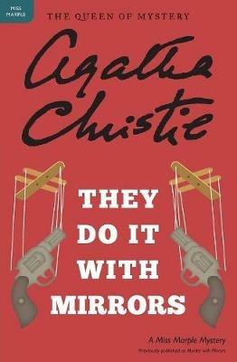 They Do It with Mirrors: A Miss Marple Mystery - Agatha Christie - cover
