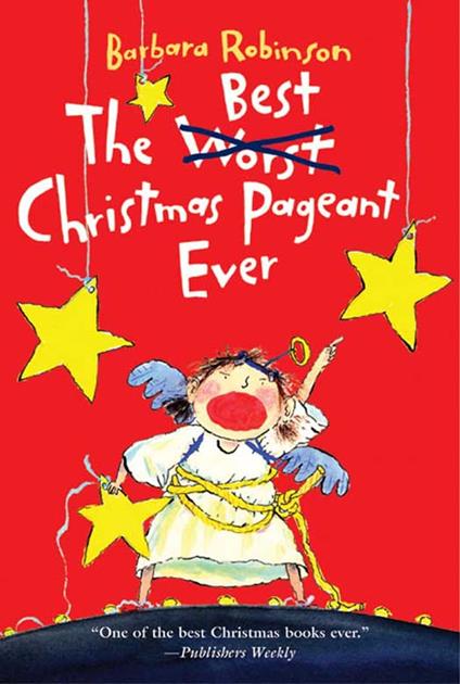 The Best Christmas Pageant Ever - Barbara Robinson - ebook