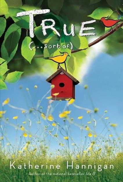 True (. . . Sort Of) - Katherine Hannigan - ebook