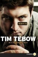 Through My Eyes Large Print - Tim Tebow - cover