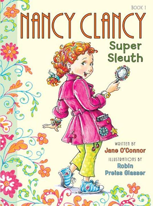 Fancy Nancy: Nancy Clancy, Super Sleuth - Jane O'Connor,Robin Preiss Glasser - ebook