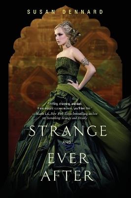 Strange and Ever After - Susan Dennard - cover