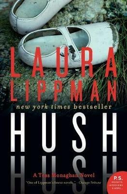 Hush Hush: A Tess Monaghan Novel - Laura Lippman - cover