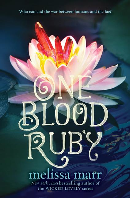 One Blood Ruby - Melissa Marr - ebook