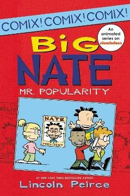 Big Nate: Mr. Popularity - Lincoln Peirce - cover