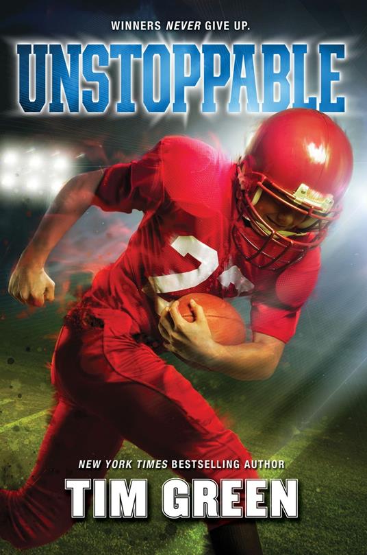 Unstoppable - Tim Green - ebook
