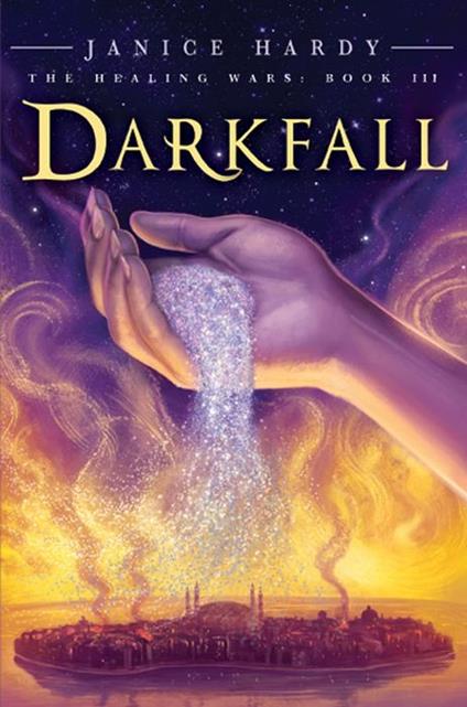 The Healing Wars: Book III: Darkfall - Janice Hardy - ebook