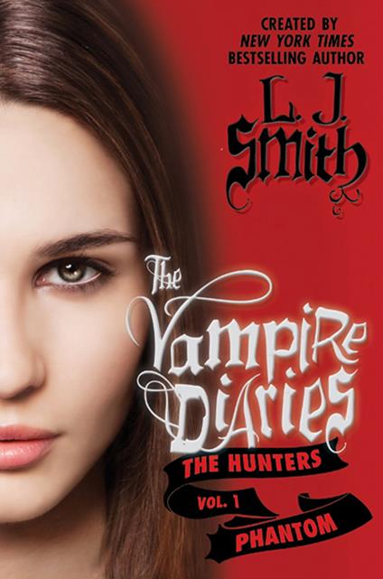 The Vampire Diaries: The Hunters: Phantom - L J Smith - ebook