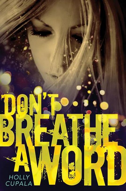 Don't Breathe a Word - Holly Cupala - ebook