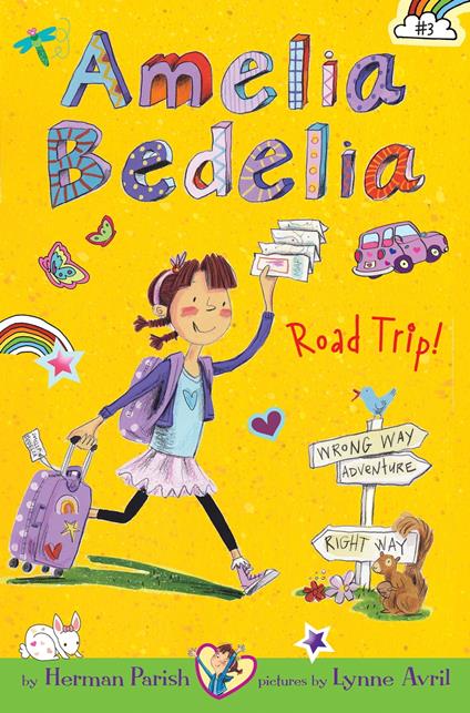 Amelia Bedelia Chapter Book #3: Amelia Bedelia Road Trip! - Parish Herman,Lynne Avril - ebook