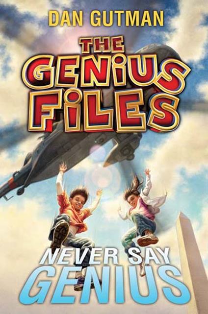 The Genius Files #2: Never Say Genius - Dan Gutman - ebook
